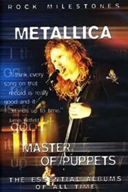 Rock Milestones: Metallica: Master of Puppets 2007 on netflix