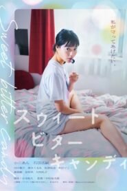 Sweet Bitter Candy 2022 on netflix