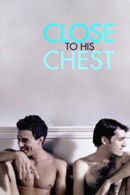 Close to His Chest 2019 on netflix