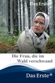 Die Frau, die im Wald verschwand 2009 on netflix