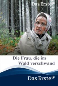 Die Frau, die im Wald verschwand 2009 on netflix