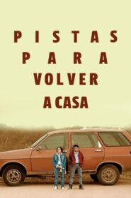 Pistas para volver a casa 2015 on netflix