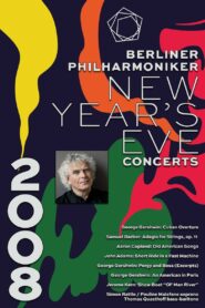 The Berliner Philharmoniker’s New Year’s Eve Concert: 2008 2008 on netflix