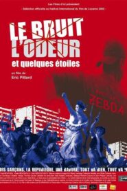Le bruit, l’odeur et quelques étoiles 2002 on netflix