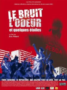Le bruit, l’odeur et quelques étoiles 2002 on netflix