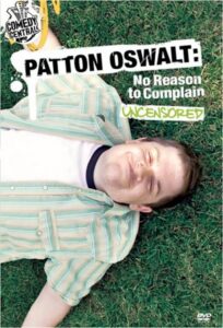Patton Oswalt: No Reason to Complain 2004 on netflix