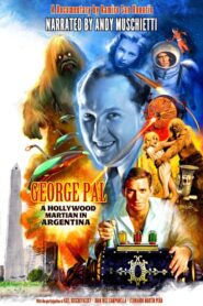 George Pal: Un Marciano De Hollywood En Argentina 2023 on netflix
