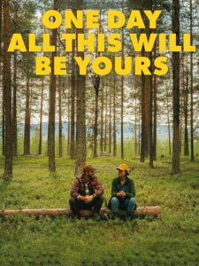 One Day All This Will Be Yours 2023 on netflix