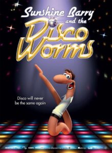 Sunshine Barry & the Disco Worms 2008 on netflix