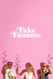 Fake Famous 2021 on netflix