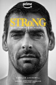 STRoNG, aussi forts que fragiles 2023 on netflix