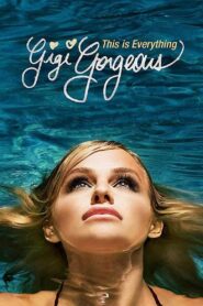 This Is Everything: Gigi Gorgeous 2017 on netflix
