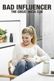 Bad Influencer: The Great Insta Con 2021 on netflix