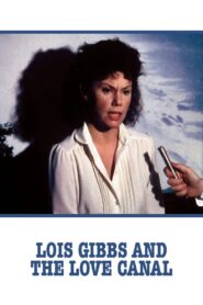 Lois Gibbs and the Love Canal 1982 on netflix