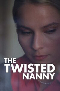 The Twisted Nanny 2019 on netflix