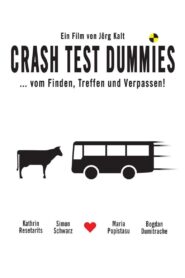 Crash Test Dummies 2005 on netflix