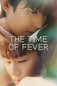 The Time of Fever 2024 on netflix