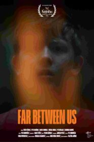 Far Between Us 2024 on netflix