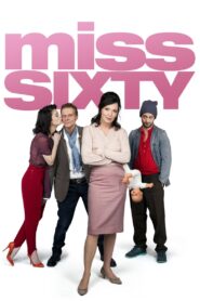 Miss Sixty 2014 on netflix