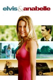 Elvis & Anabelle 2007 on netflix