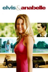 Elvis & Anabelle 2007 on netflix