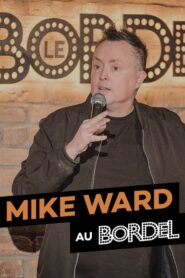 Mike Ward au Bordel 2018 on netflix