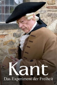 Kant – The Experiment of Freedom 2024 on netflix
