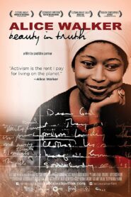 Alice Walker: Beauty in Truth 2013 on netflix