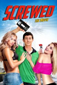 Screwed 2013 on netflix
