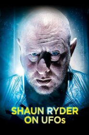 Shaun Ryder on UFOs 2013 on netflix