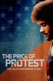 The Price of Protest 2019 on netflix