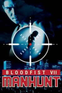Bloodfist VII: Manhunt 1995 on netflix
