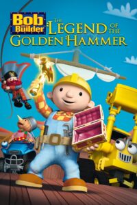 Bob the Builder: The Golden Hammer 2010 on netflix
