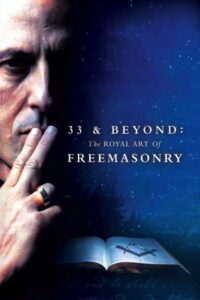 33 & Beyond: The Royal Art of Freemasonry 2017 on netflix