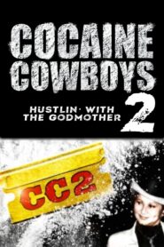 Cocaine Cowboys 2 2008 on netflix