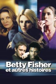 Betty Fisher and Other Stories 2001 on netflix