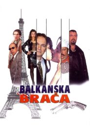 Balkan Brothers 2005 on netflix