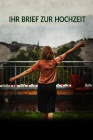 Ihr Brief zur Hochzeit 2012 on netflix