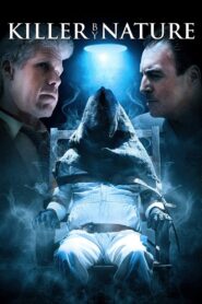 Killer by Nature 2010 on netflix