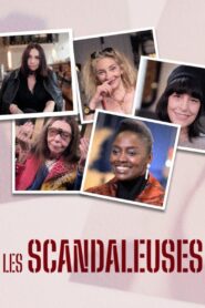 Les scandaleuses 2024 on netflix