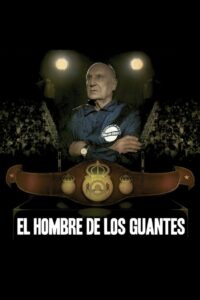 El hombre de los guantes 2013 on netflix