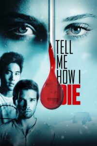 Tell Me How I Die 2016 on netflix