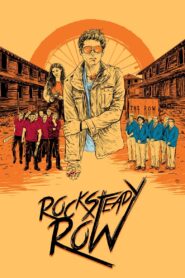 Rock Steady Row 2018 on netflix