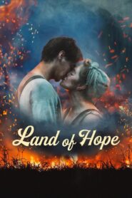 Land of Hope 2018 on netflix