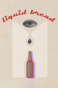 Liquid Bread 2022 on netflix