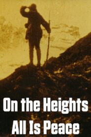 On the Heights All Is Peace 1998 on netflix