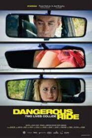 Dangerous Ride 2010 on netflix