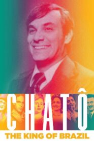 Chatô, The King of Brazil 2015 on netflix