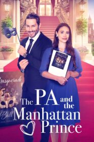 The PA and the Manhattan Prince 2023 on netflix