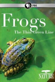 Frogs: The Thin Green Line 2009 on netflix
